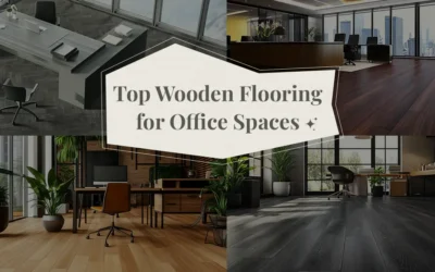 Top Wooden Flooring for Office Spaces