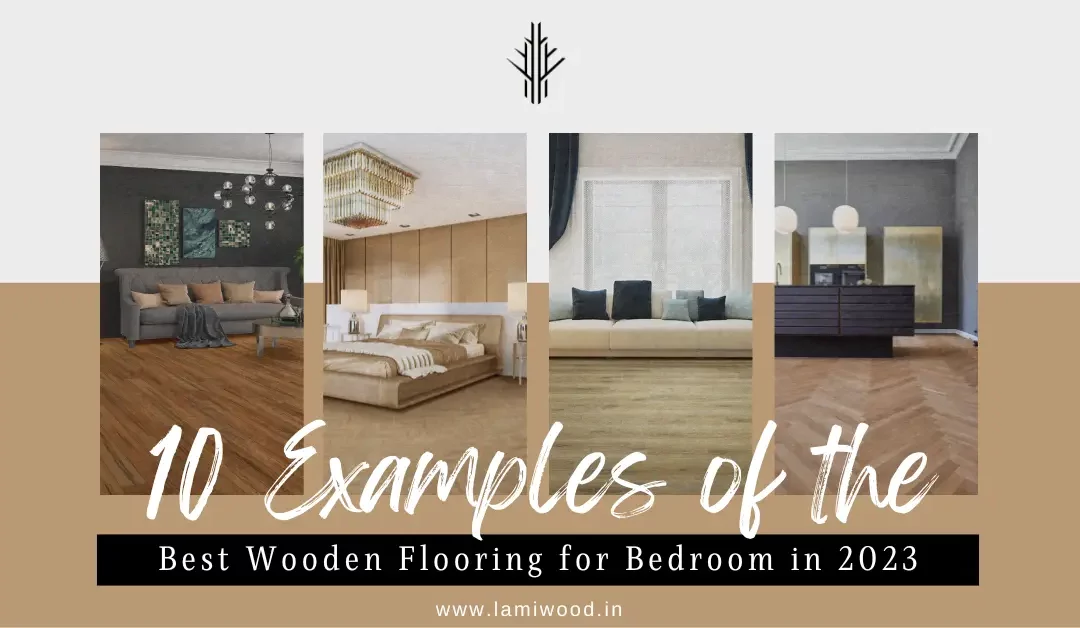 10 Examples of the Best Wooden Flooring for Bedroom in 2023