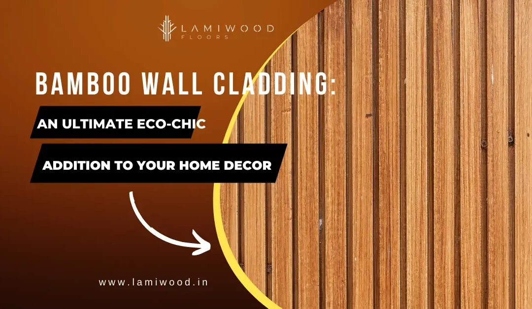 Bamboo Wall Cladding An ultimate Eco-Chic addition to your Home Decor