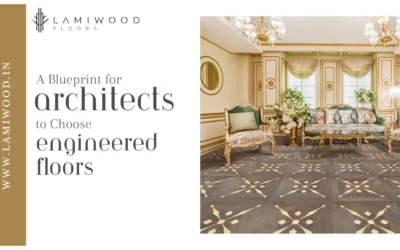 A Blueprint for Architects to Choose Engineered Floors