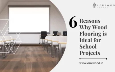 6 Reasons Why Wood Flooring is Ideal for School Projects