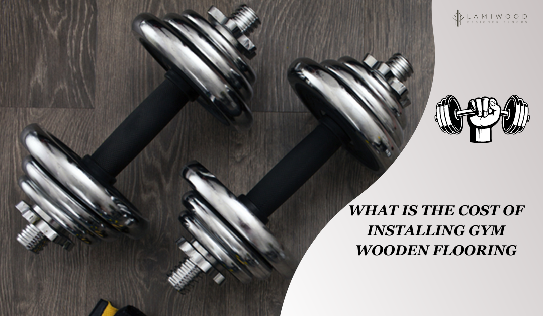 What is the Cost of Installing Gym Wooden Flooring