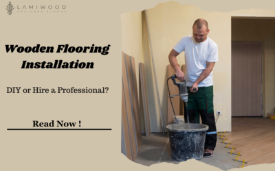 Wooden Flooring Installation: DIY or Hire a Professional?