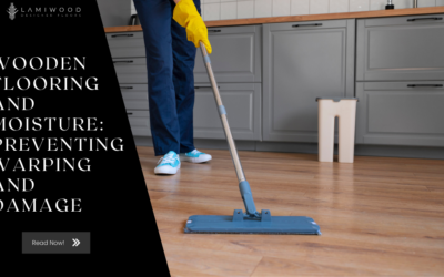 Wooden Flooring and Moisture: Preventing Warping and Damage