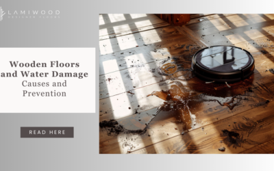 Wooden Floors and Water Damage: Causes and Prevention