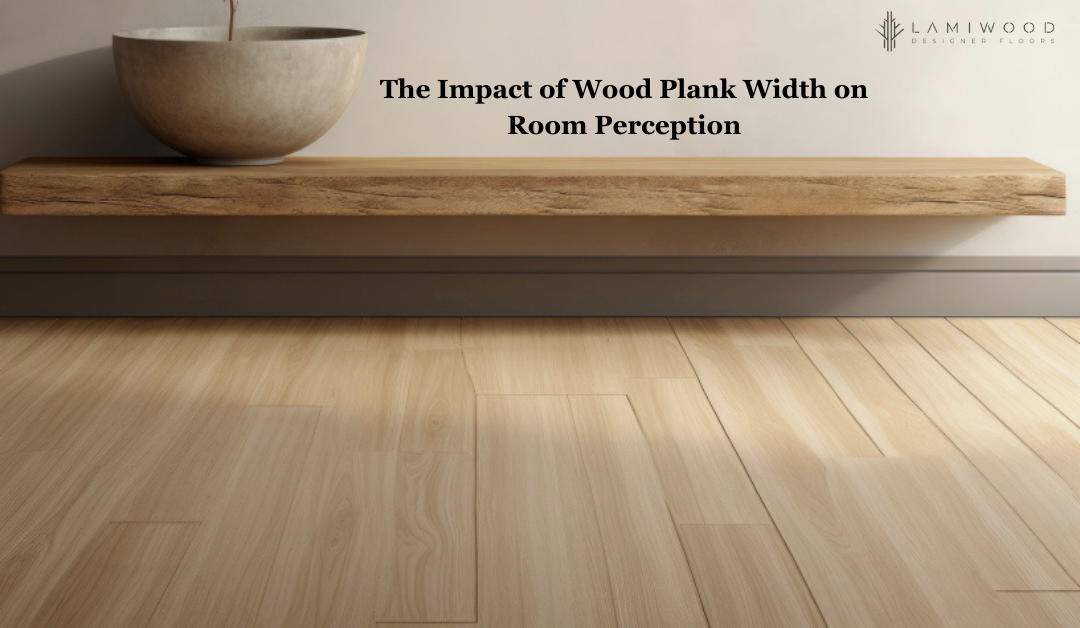 The Impact of Wood Plank Width on Room Perception