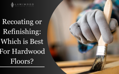 Recoating or Refinishing: Which is Best For Hardwood Floors?