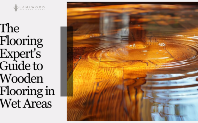 The Flooring Expert’s Guide to Wooden Flooring in Wet Areas