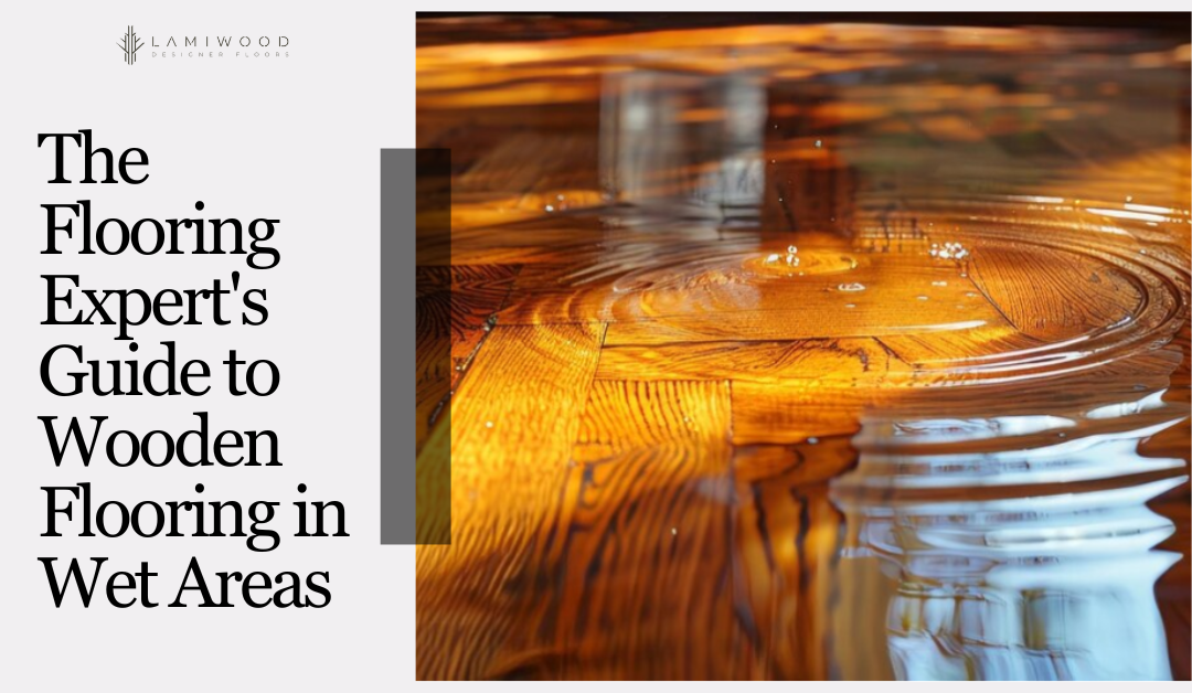 wooden flooring in wet areas
