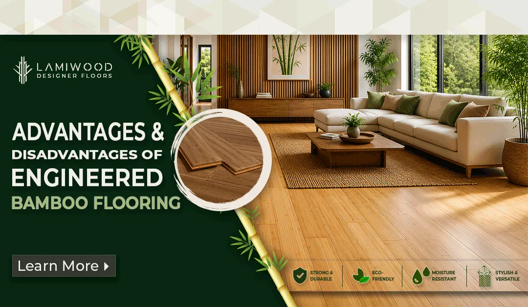 Advantages and Disadvantages of Engineered Bamboo Flooring