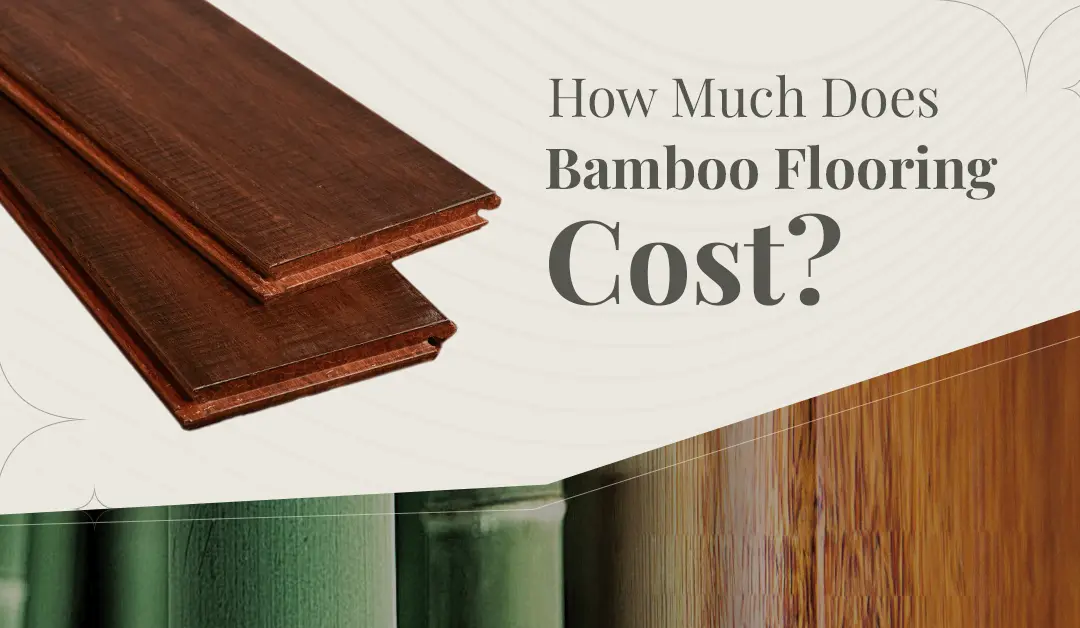 How Much Does Bamboo Flooring Cost Per Square Foot