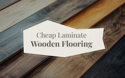 Cheap Laminate Flooring: Stylish, Budget-Friendly Floors