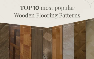Top 10 Most Popular Wooden Flooring Patterns
