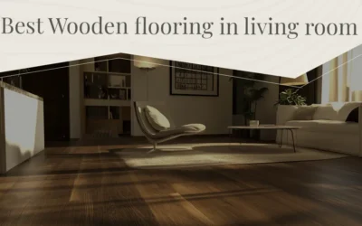 Best Wooden Flooring In Living Room