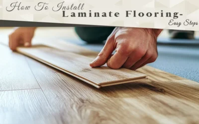 How To Install Laminate Flooring – Easy Steps