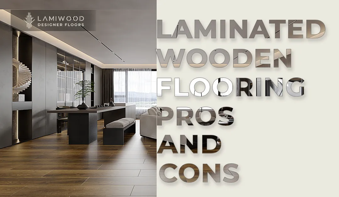 Laminate Wood Flooring: Pros and Cons