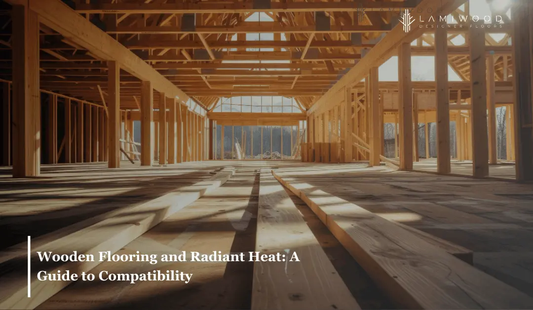 Wooden Flooring And Under floors Heated