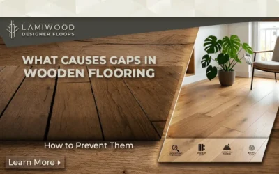 What Causes Gaps in Wooden Flooring and How to Prevent Them 