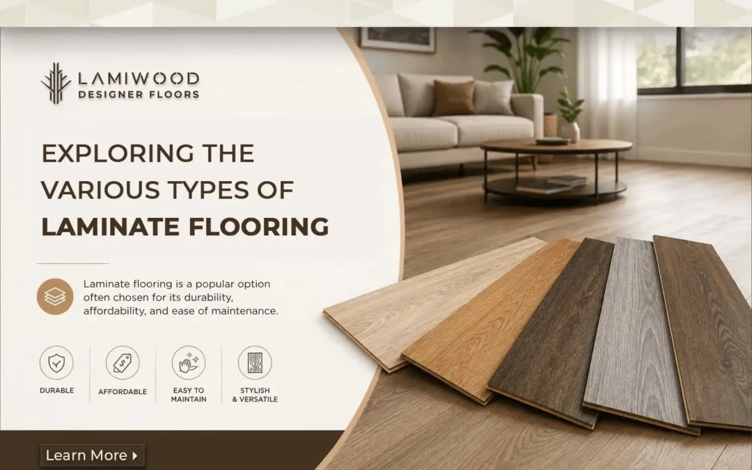 Different types of laminate flooring for Indian homes guide by Lamiwood